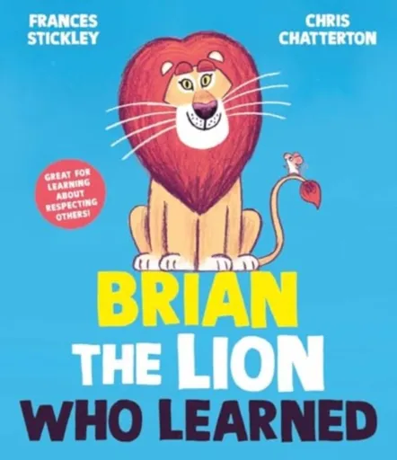 Brian the Lion who Learned - Frances Stickley