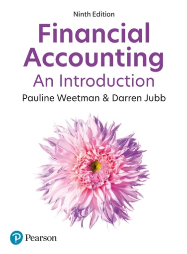Financial Accounting: An Introduction - Darren Jubb, Pauline Weetman