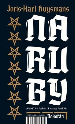 Naruby - Pavel Růt, Joris-Karl Huysmans