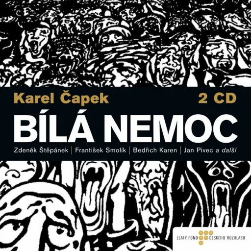 Bílá nemoc - Karel Čapek - audiokniha