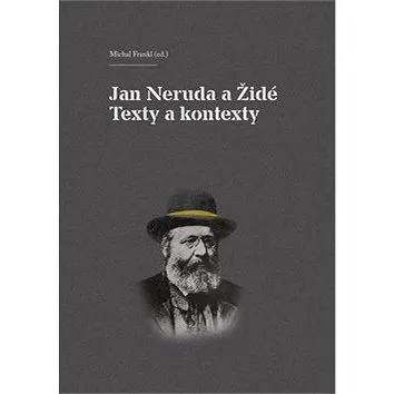 Jan Neruda a Židé Texty a kontexty (978-80-7470-009-5)