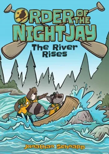 Order of the Night Jay (Book 2): The River Rises - Jonathan Schnapp