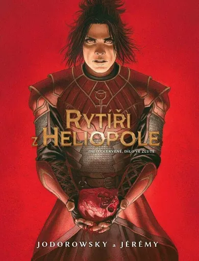 Rytíři z Heliopole 2 - Dílo v červené, dílo ve žluté - Alejandro Jodorowsky, Jérémy