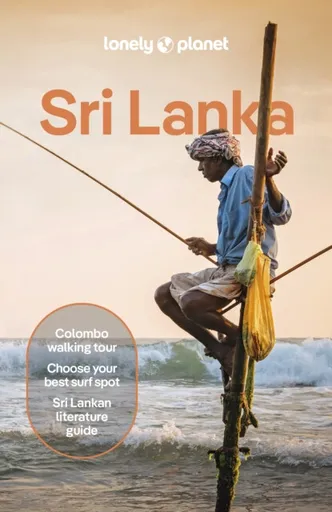 Lonely Planet Sri Lanka - Mayhew Bradley, Lonely Planet, Zinara Rathnayake, Joseph Richard Francis, Demi Perera, Marisa Megan Paska