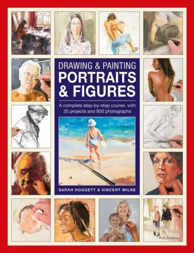 Drawing & Painting Portraits & Figures - Sarah Hoggett