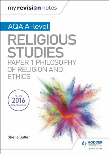 My Revision Notes AQA A-level Religious Studies: Paper 1 Philosophy of religion and ethics - Kim Hands