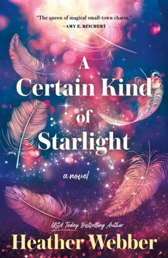 A Certain Kind of Starlight - Heather Webber