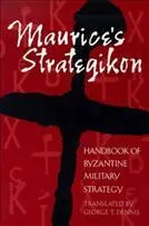 Maurice's Strategikon - Dennis George T.