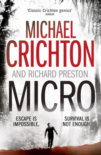 Micro - Michael Crichton, Richard Preston