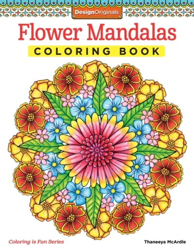 Flower Mandalas Coloring Book - Thaneeya McArdle
