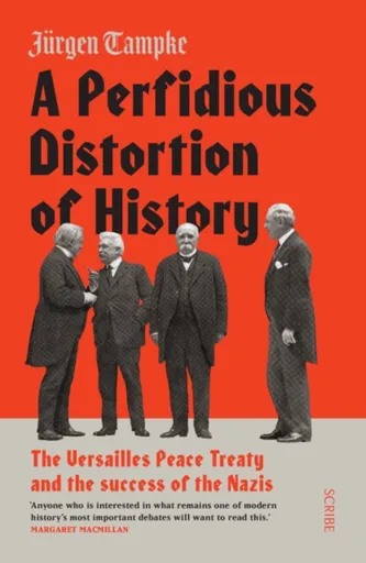 A Perfidious Distortion of History - Jurgen Tampke