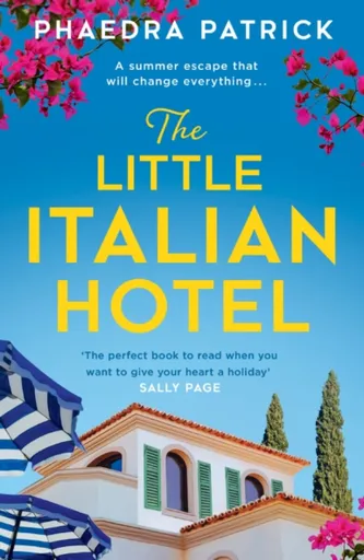 The Little Italian Hotel - Phaedra Patrick