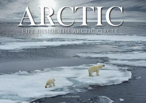 Arctic - Claudia Martin