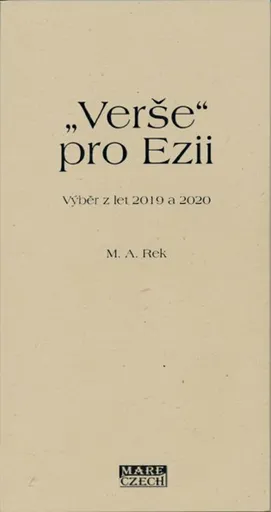"Verše" pro Ezii - M. A. Rek