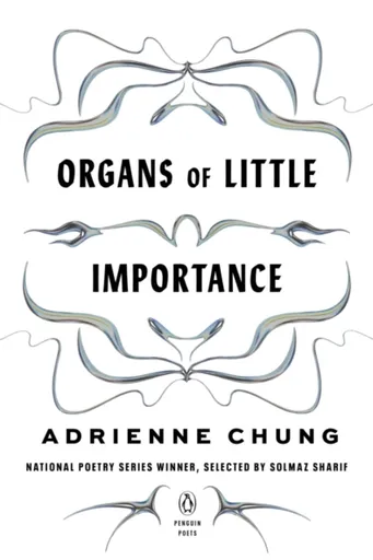Organs Of Little Importance - Adrienne Chung