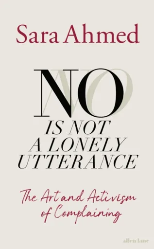 No Is Not a Lonely Utterance - Sara Ahmed