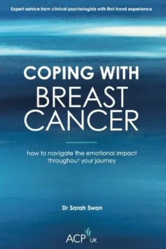 Coping With Breast Cancer - Sarah Swan