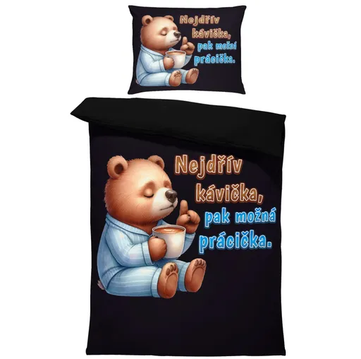 Povlečení Kávička pak prácička (Rozměr : 1x140/220 + 1x90/70)