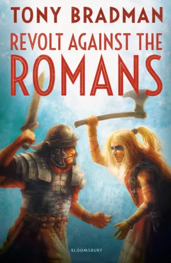 Revolt Against the Romans - Tony Bradman