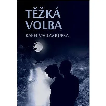Těžká volba (978-80-753-6073-1)