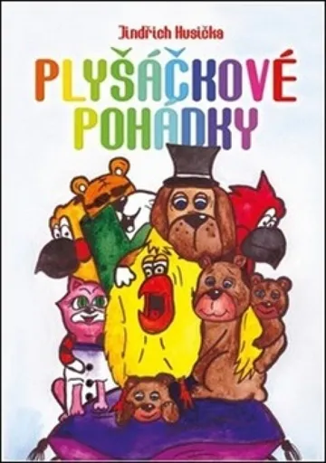 Plyšáčkové pohádky - Jindřich Husička
