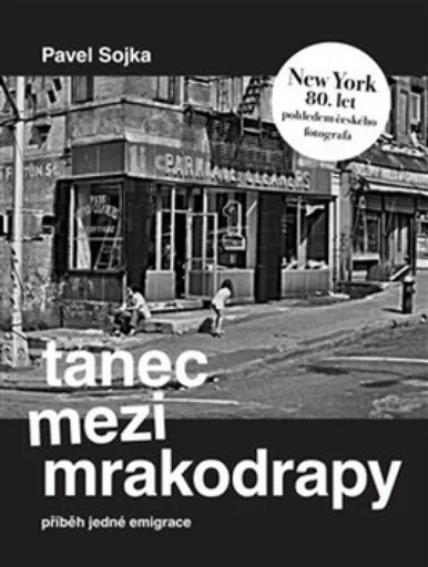 Tanec mezi mrakodrapy - Pavel Sojka