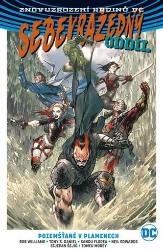 Sebevražedný oddíl 4: Pozemšťané v plamenech - Tony S. Daniel, Rob Williams