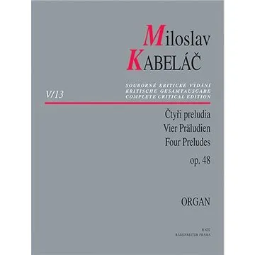 Miloslav Kabeláč Čtyři preludia op. 48 (9790260108929)