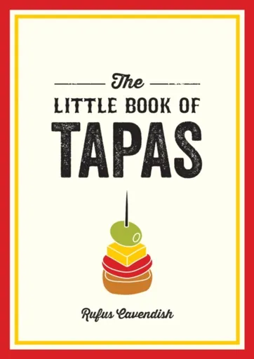 The Little Book of Tapas - Rufus Cavendish