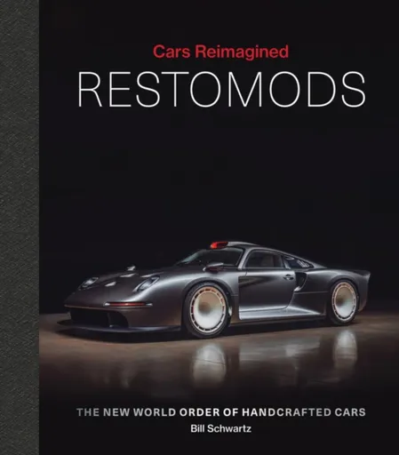 Cars Reimagined - Restomods - Bill Schwartz