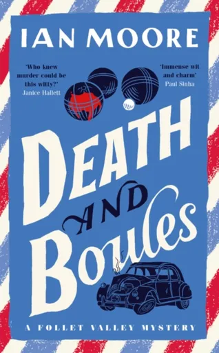 Death and Boules - Moore Ian