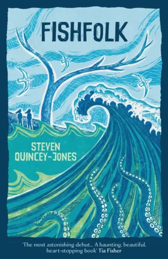 Fishfolk - Steven Quincey-Jones
