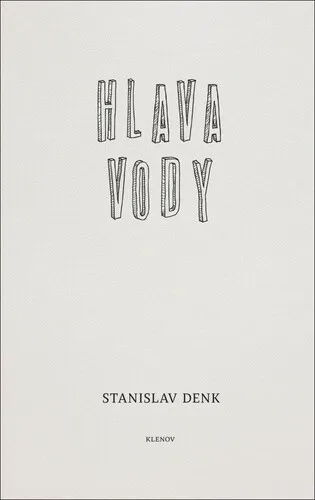 Hlava vody - Stanislav Denk