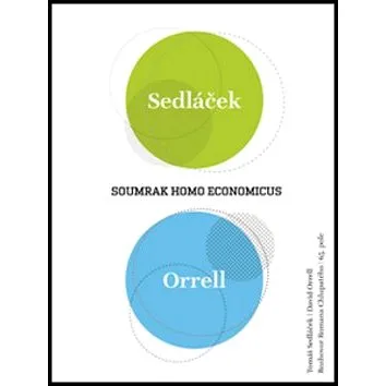 Soumrak homo economicus: Rozhovor Romana Chlupatého (978-80-87506-07-3)