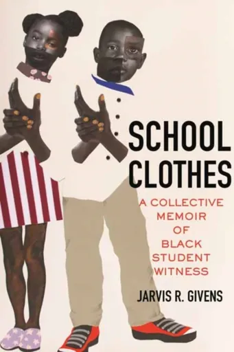 School Clothes - Jarvis R. Givens
