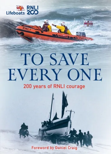 To Save Every One - The RNLI