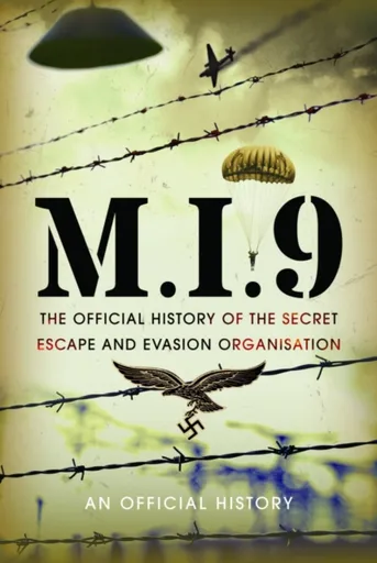 M.I.9 - An Official History