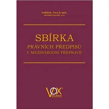 Sbírka právních předpisů v mezinárodní přepravě (978-80-87480-74-8)
