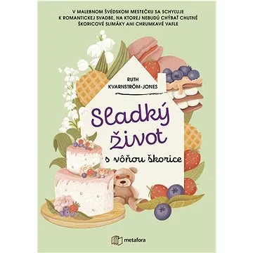 Sladký život s vôňou škorice (978-80-8090-401-2)