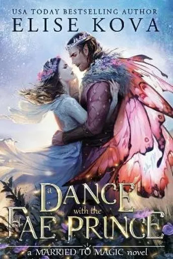 Dance with the Fae Prince - Elise Kova
