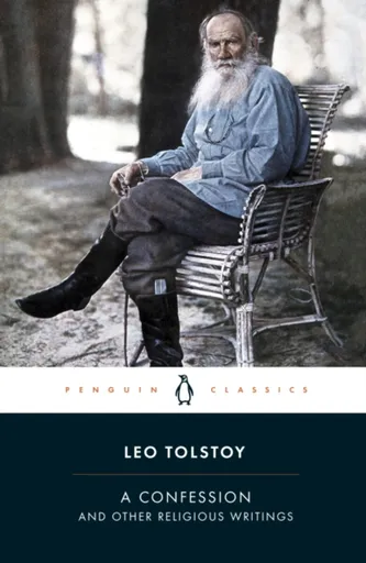 A Confession and Other Religious Writings - Leo Tolstoy
