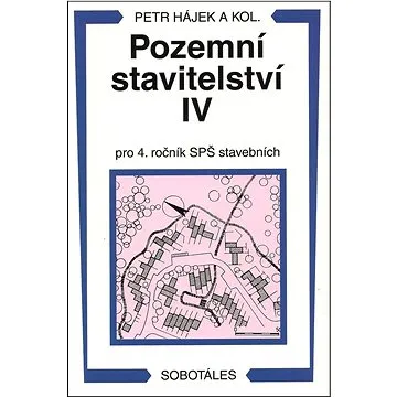 Pozemní stavitelství IV pro 4. ročník SPŠ stavebních (978-80-86817-18-7)