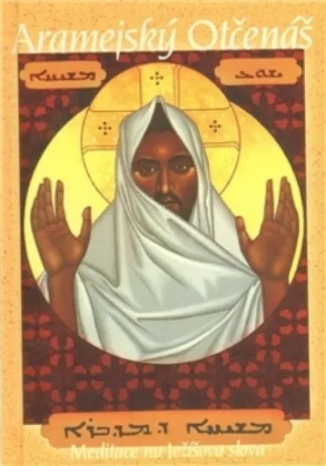 Aramejský otčenáš - Neil Douglas-Klotz