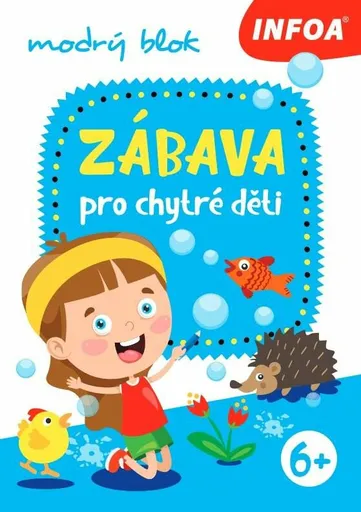 Zábava pro chytré děti - modrý sešit