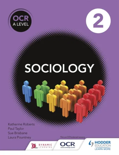 OCR Sociology for A Level Book 2 - Katherine Roberts, Laura Pountney, Sue Brisbane, Paul Taylor