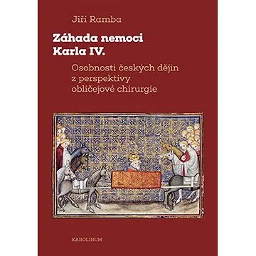 Záhada nemoci Karla IV. (9788024639574)