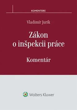 Zákon o inšpekcii práce - Vladimír Jurík