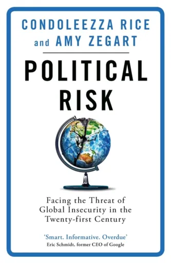 Political Risk - Rice Condoleezza, Amy Zegart