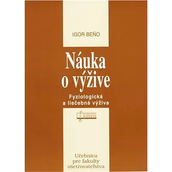 Náuka o výžive: Fyziologická a liečebná výživa (978-80-8063-294-6)