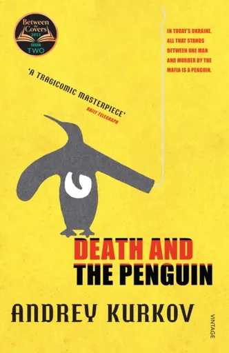 Death and the Penguin - Andrey Kurkov